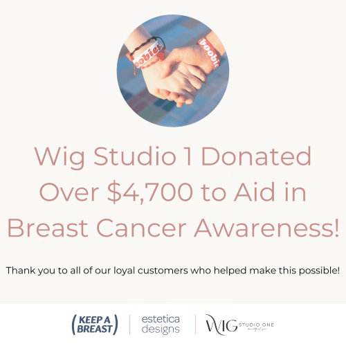 Wig Studio 1 Joins Forces with Estetica Designs to Donate to Keep A Breast Foundation! - Wig Studio 1